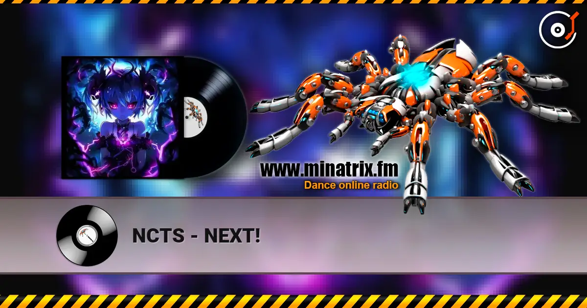 NCTS - NEXT! online in hoher Qualität hören | Minatrix.FM