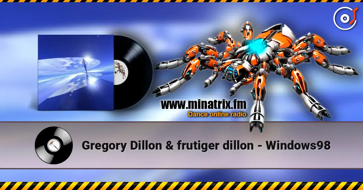 Gregory Dillon & frutiger dillon - Windows98 online in hoher Qualität hören | Minatrix.FM