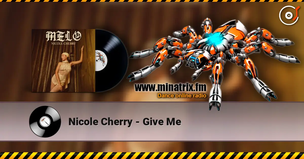 Nicole Cherry - Give Me online in hoher Qualität hören | Minatrix.FM