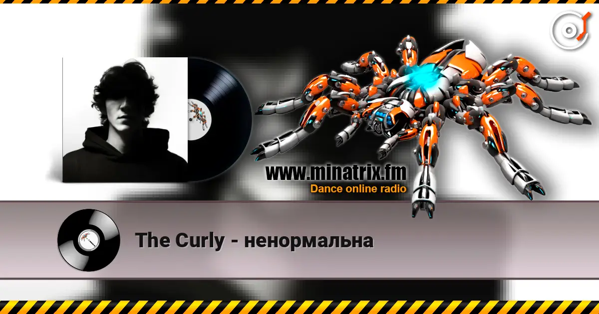 The Curly - ненормальна online in hoher Qualität hören | Minatrix.FM