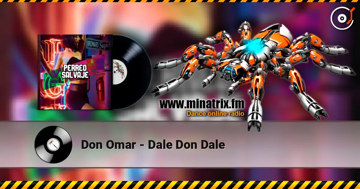 Don Omar - Dale Don Dale online in hoher Qualität hören | Minatrix.FM