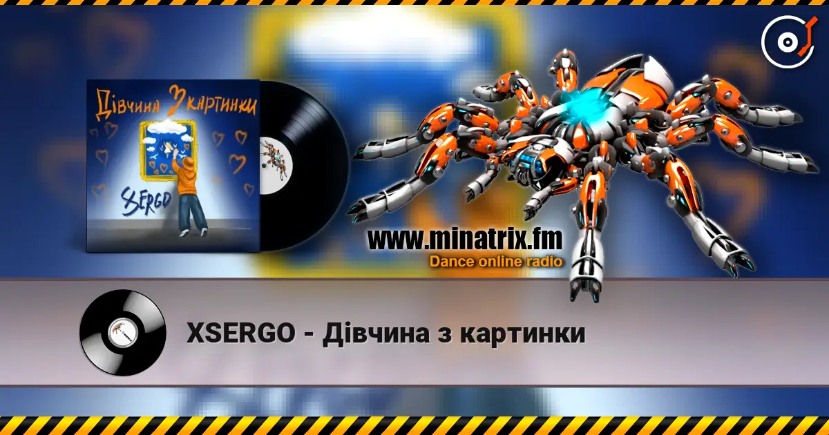 XSERGO - Дівчина з картинки online in hoher Qualität hören | Minatrix.FM