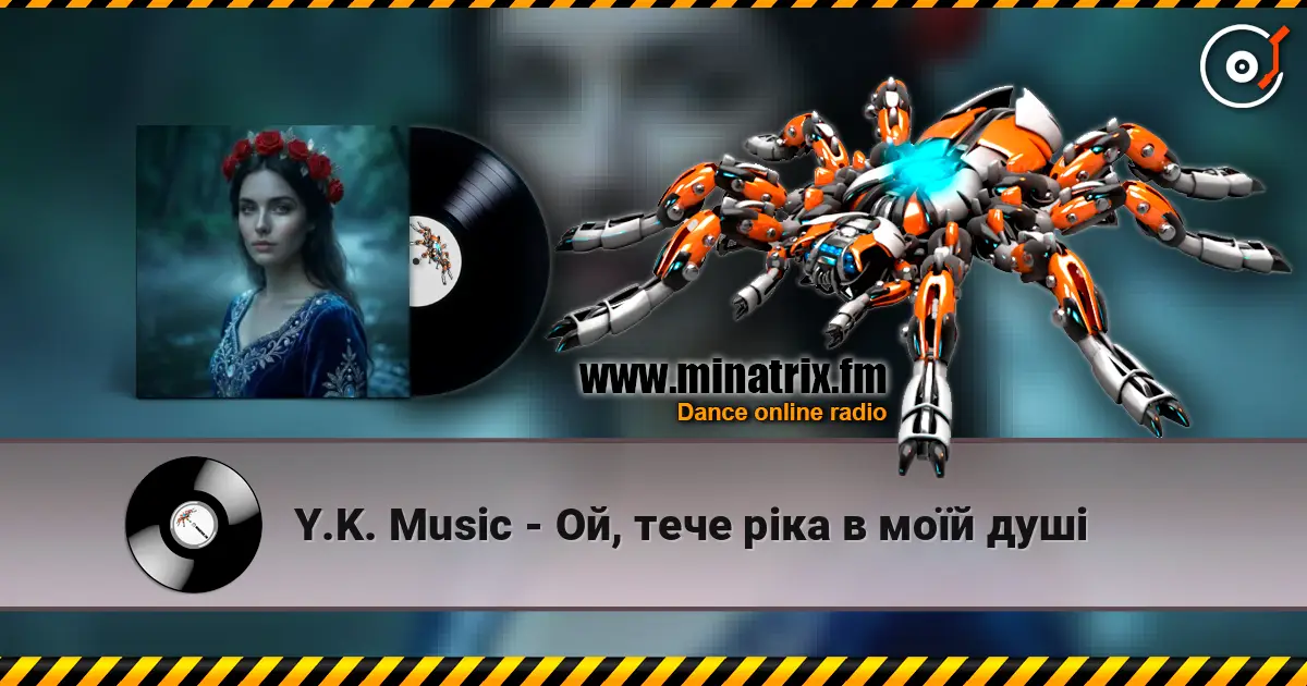 Y.K. Music - Ой, тече ріка в моїй душі online in hoher Qualität hören | Minatrix.FM