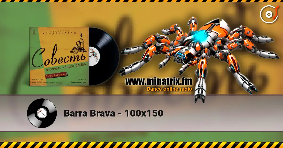 Barra Brava - 100x150 online in hoher Qualität hören | Minatrix.FM