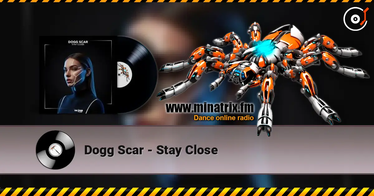 Dogg Scar - Stay Close online in hoher Qualität hören | Minatrix.FM