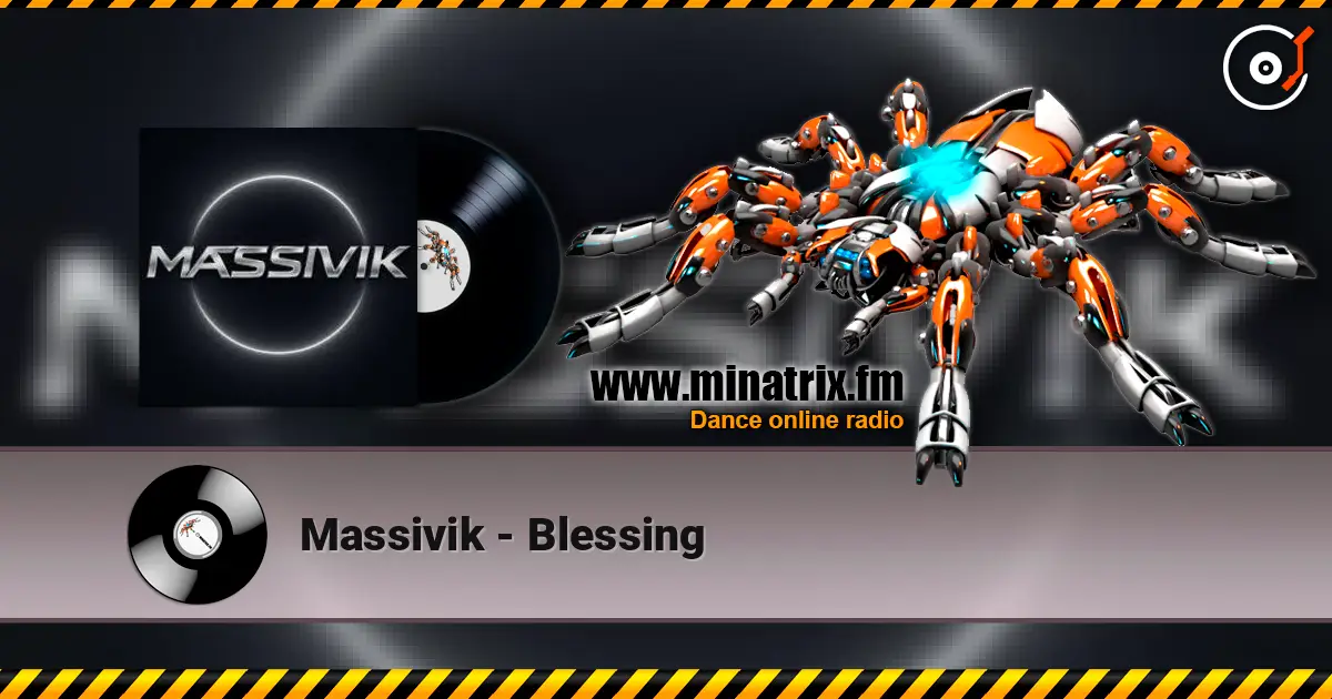 Massivik - Blessing online in hoher Qualität hören | Minatrix.FM