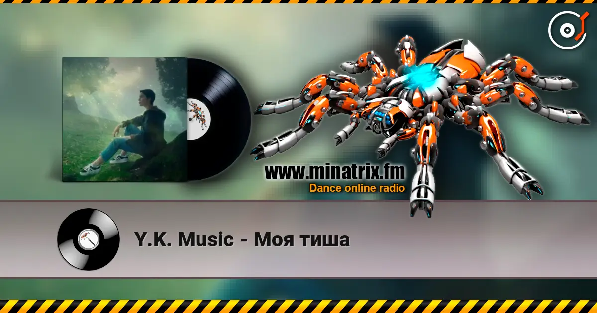 Y.K. Music - Моя тиша online in hoher Qualität hören | Minatrix.FM