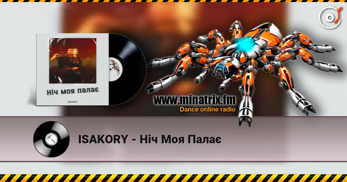 ISAKORY - Ніч Моя Палає online in hoher Qualität hören | Minatrix.FM