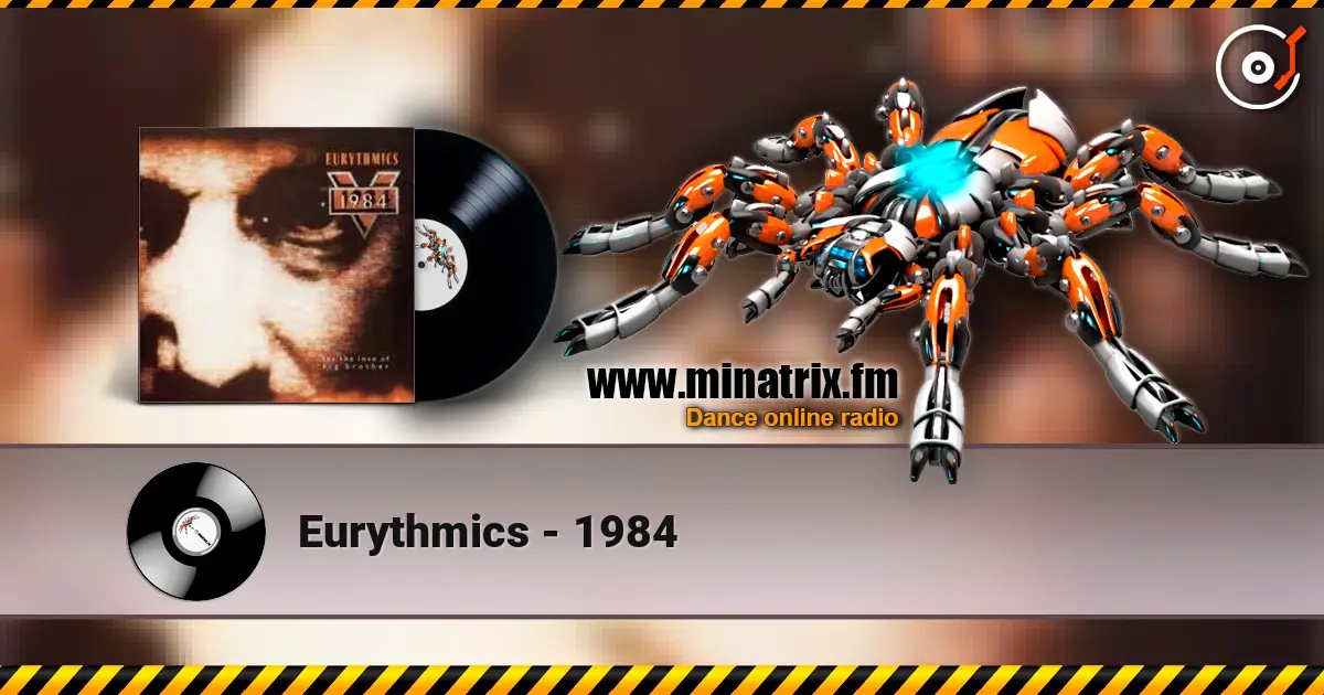 Eurythmics - 1984 online in hoher Qualität hören | Minatrix.FM