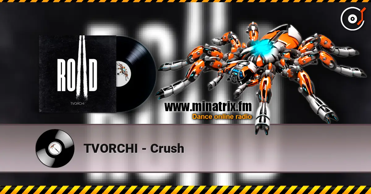 TVORCHI - Crush online in hoher Qualität hören | Minatrix.FM