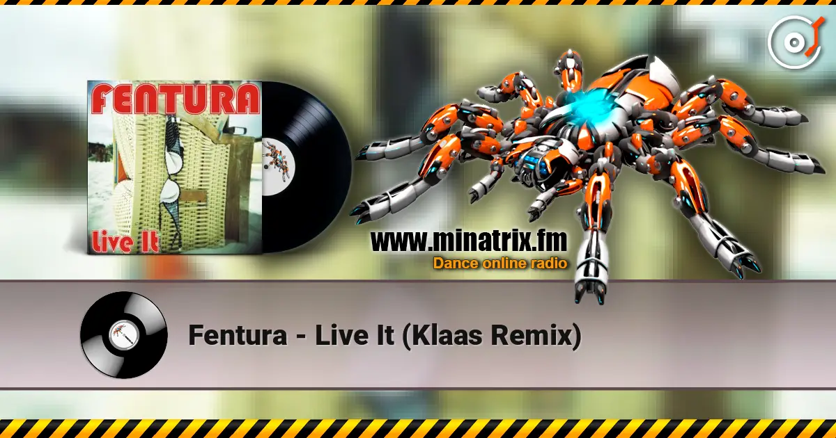 Fentura - Live It (Klaas Remix) online in hoher Qualität hören | Minatrix.FM