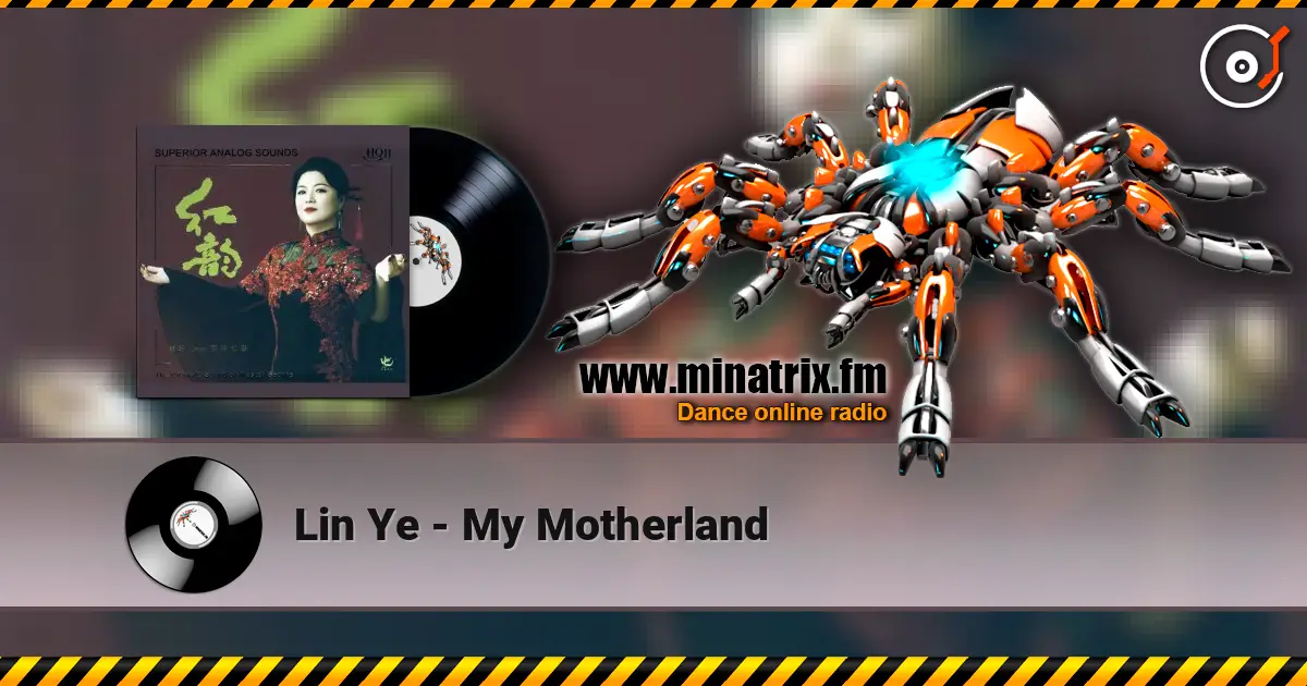 Lin Ye - My Motherland online in hoher Qualität hören | Minatrix.FM