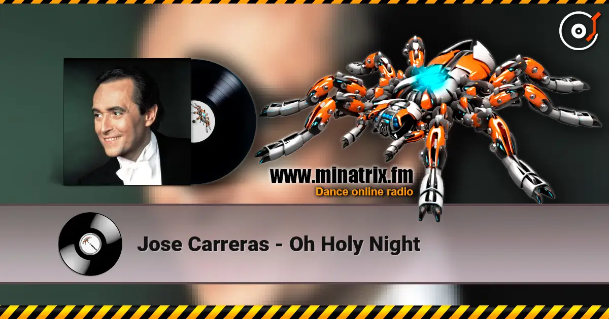 Jose Carreras - Oh Holy Night online in hoher Qualität hören | Minatrix.FM