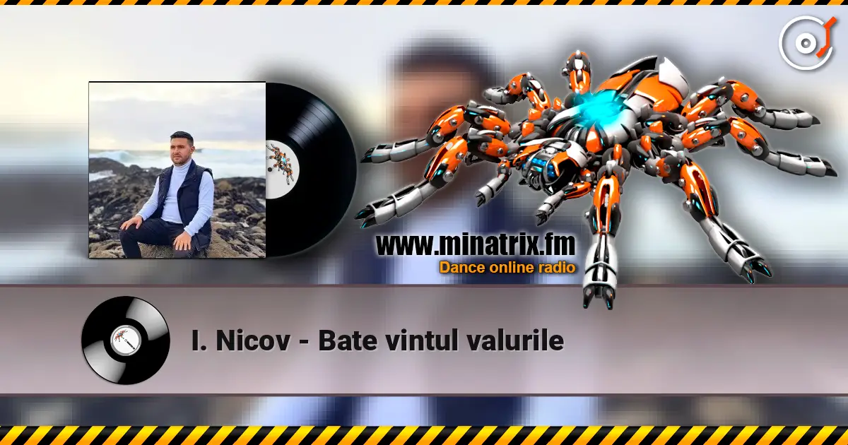I. Nicov - Bate vintul valurile online in hoher Qualität hören | Minatrix.FM