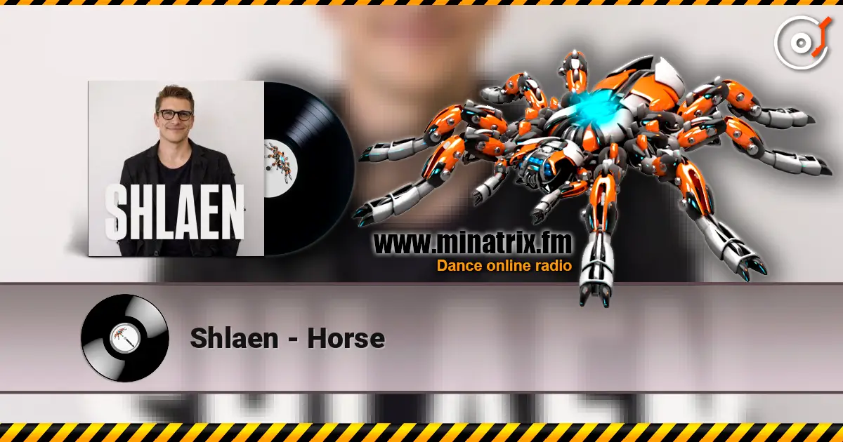 Shlaen - Horse online in hoher Qualität hören | Minatrix.FM