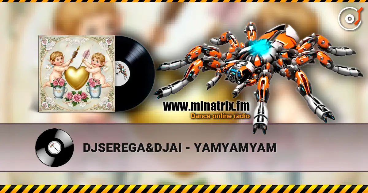 DJSEREGA&DJAI - YAMYAMYAM online in hoher Qualität hören | Minatrix.FM