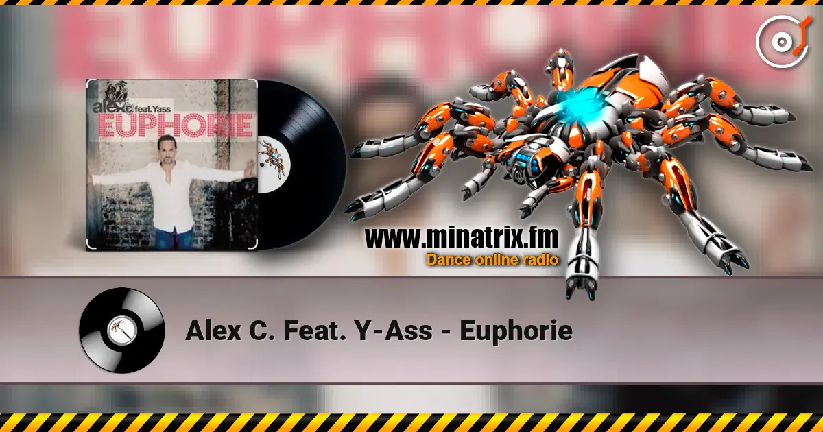 Alex C. Feat. Y-Ass - Euphorie online in hoher Qualität hören | Minatrix.FM