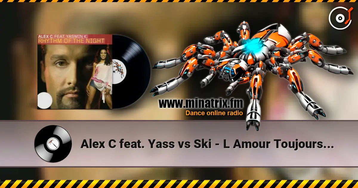 Alex C feat. Yass vs Ski - L Amour Toujours (Extended Version) online in hoher Qualität hören | Minatrix.FM