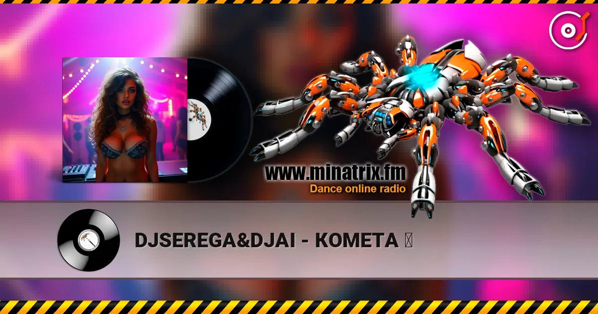 DJSEREGA&DJAI - КОМЕТА ☄ online in hoher Qualität hören | Minatrix.FM