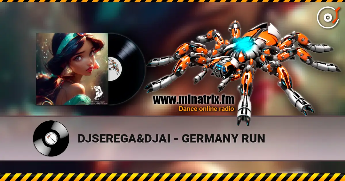 DJSEREGA&DJAI - GERMANY RUN online in hoher Qualität hören | Minatrix.FM