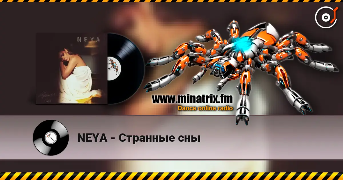 NEYA - Странные сны online in hoher Qualität hören | Minatrix.FM