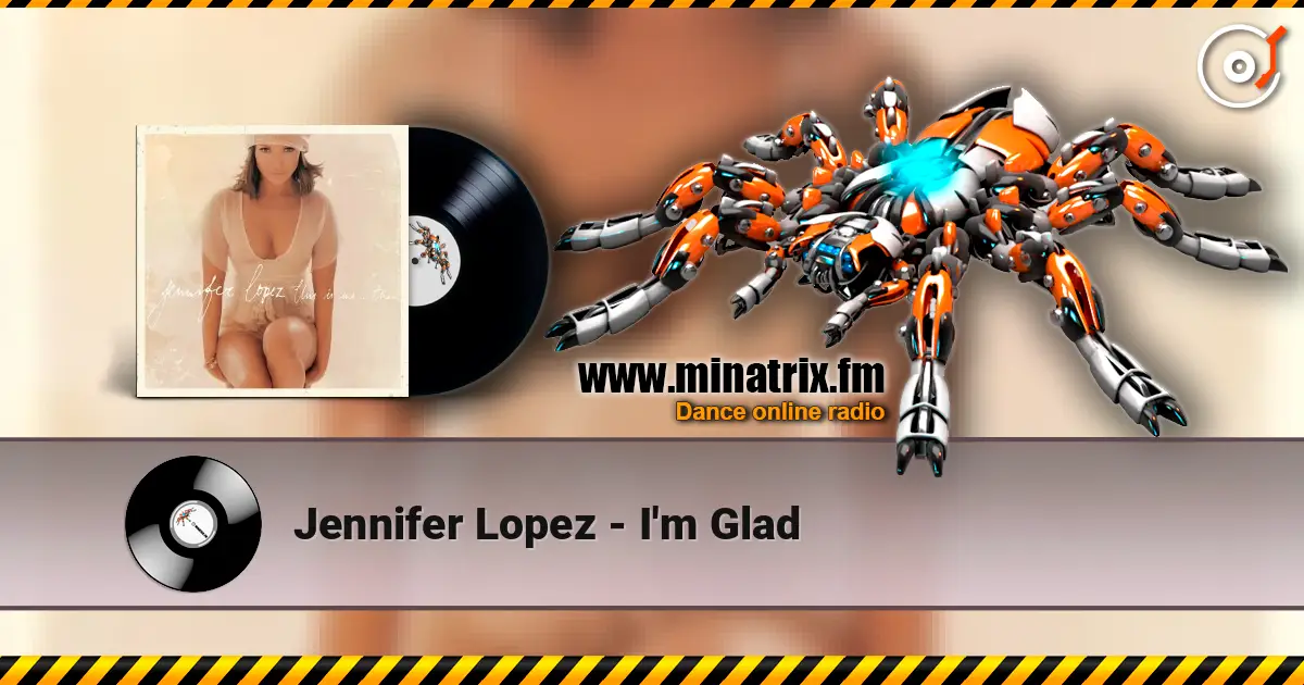 Jennifer Lopez - I'm Glad online in hoher Qualität hören | Minatrix.FM