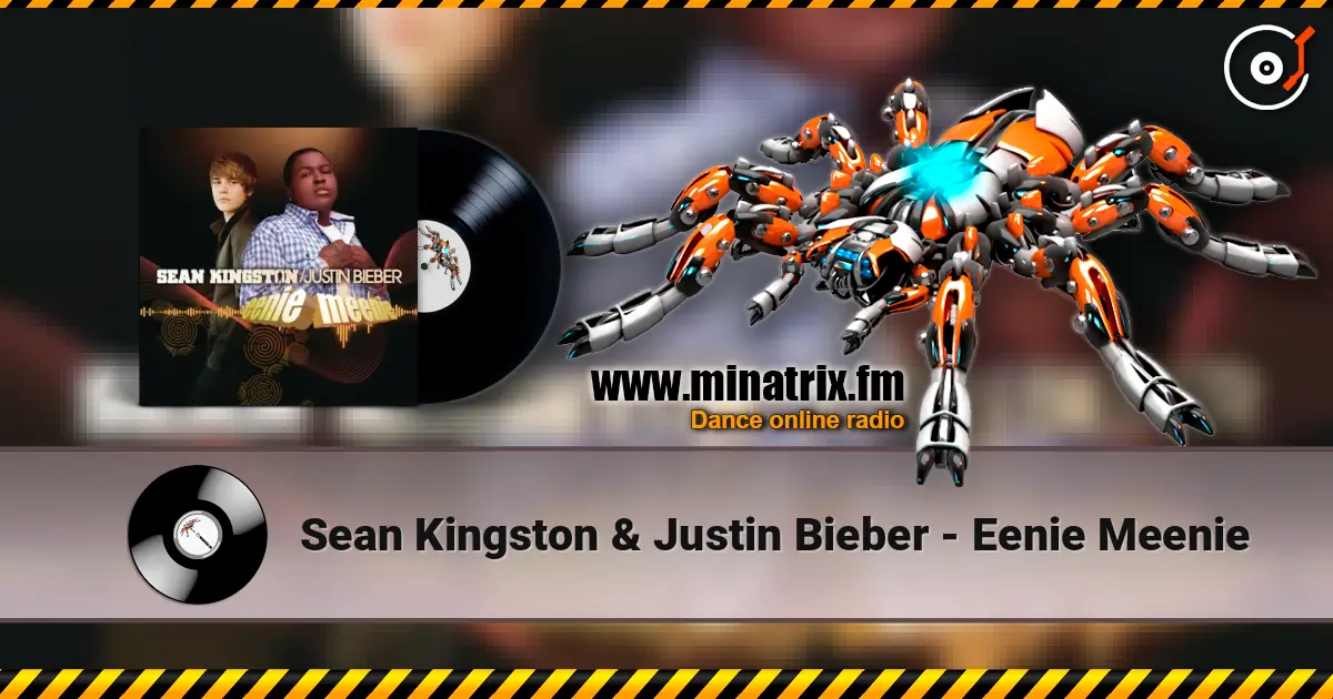 Sean Kingston & Justin Bieber - Eenie Meenie online in hoher Qualität hören | Minatrix.FM