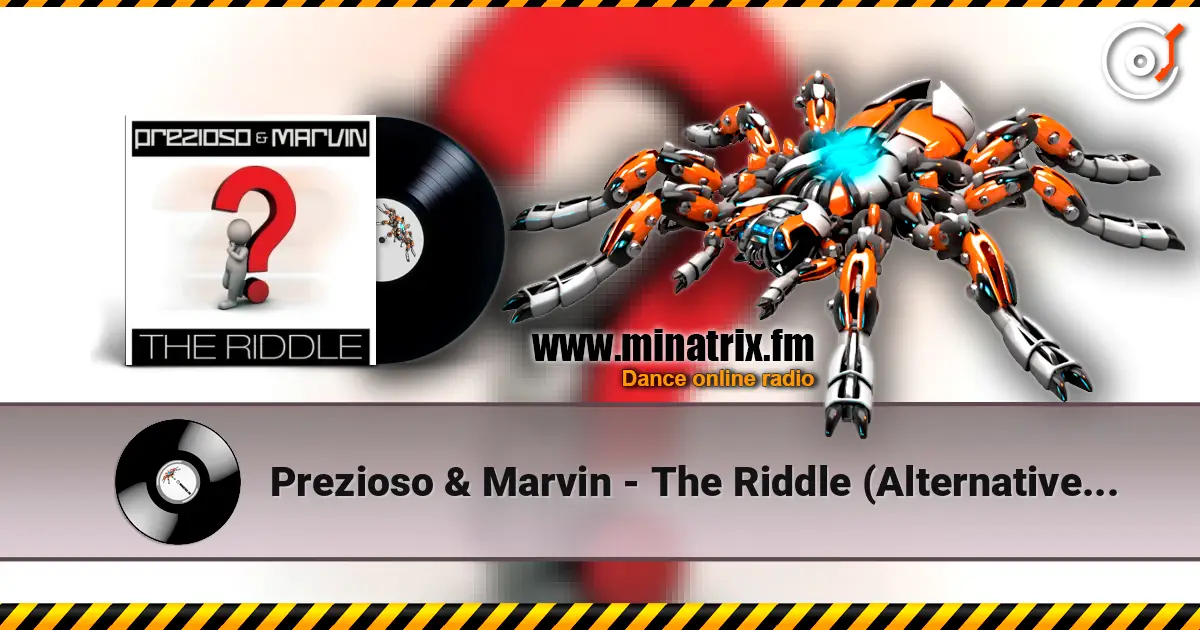 Prezioso & Marvin - The Riddle (Alternative Radio Edit Mix) online in hoher Qualität hören | Minatrix.FM