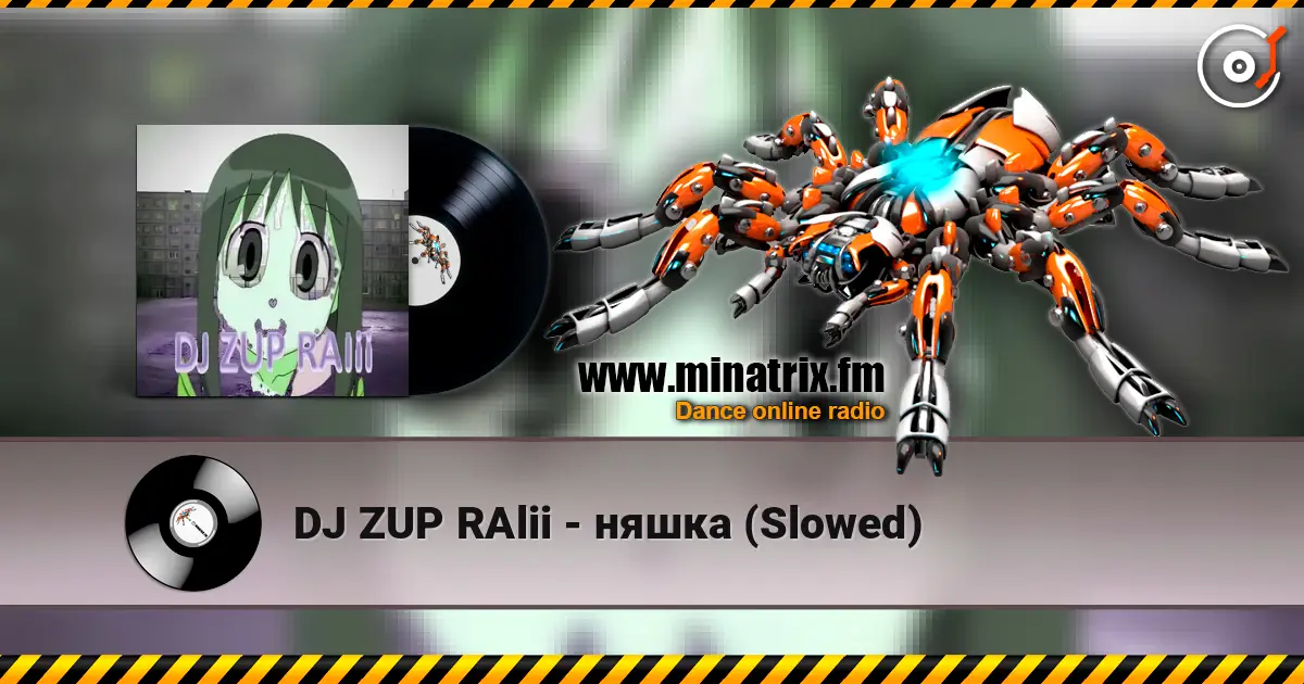 DJ ZUP RAlii - няшка (Slowed) online in hoher Qualität hören | Minatrix.FM
