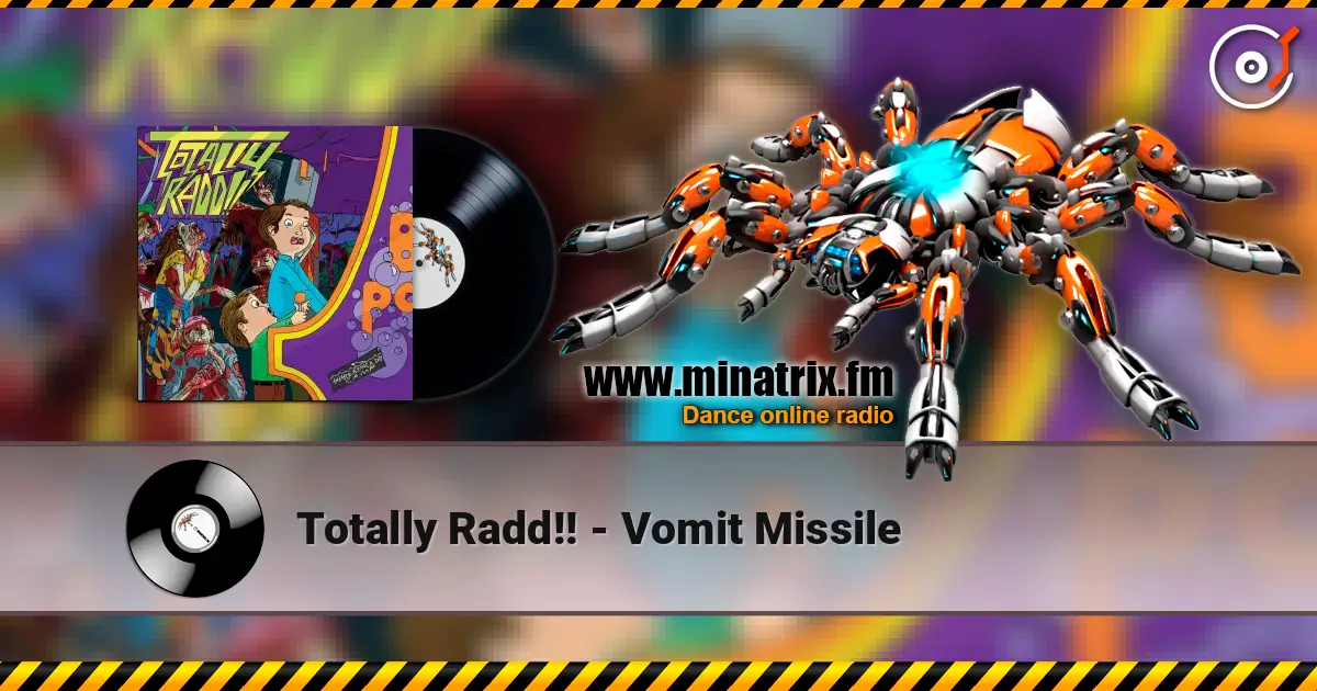 Totally Radd!! - Vomit Missile online in hoher Qualität hören | Minatrix.FM