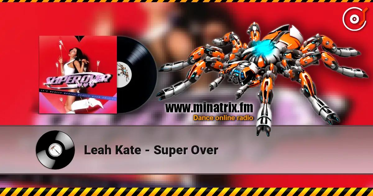 Leah Kate - Super Over online in hoher Qualität hören | Minatrix.FM