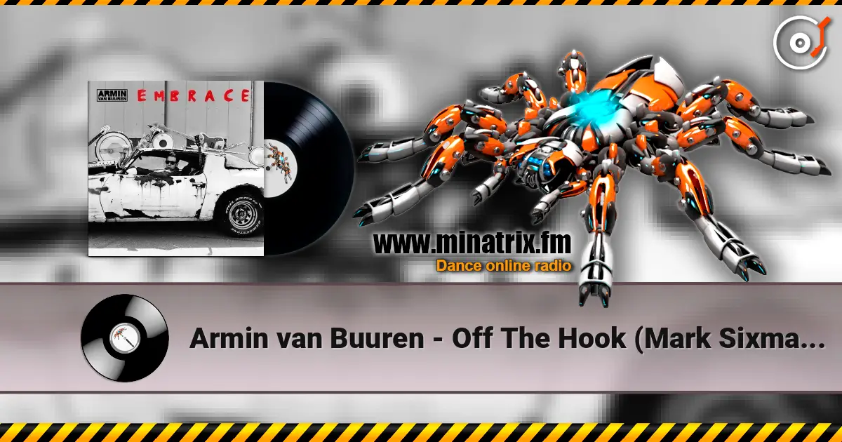 Armin van Buuren - Off The Hook (Mark Sixma Remix) online in hoher Qualität hören | Minatrix.FM