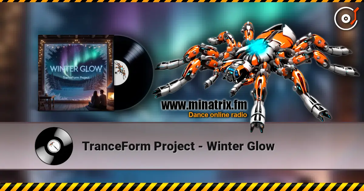 TranceForm Project - Winter Glow online in hoher Qualität hören | Minatrix.FM