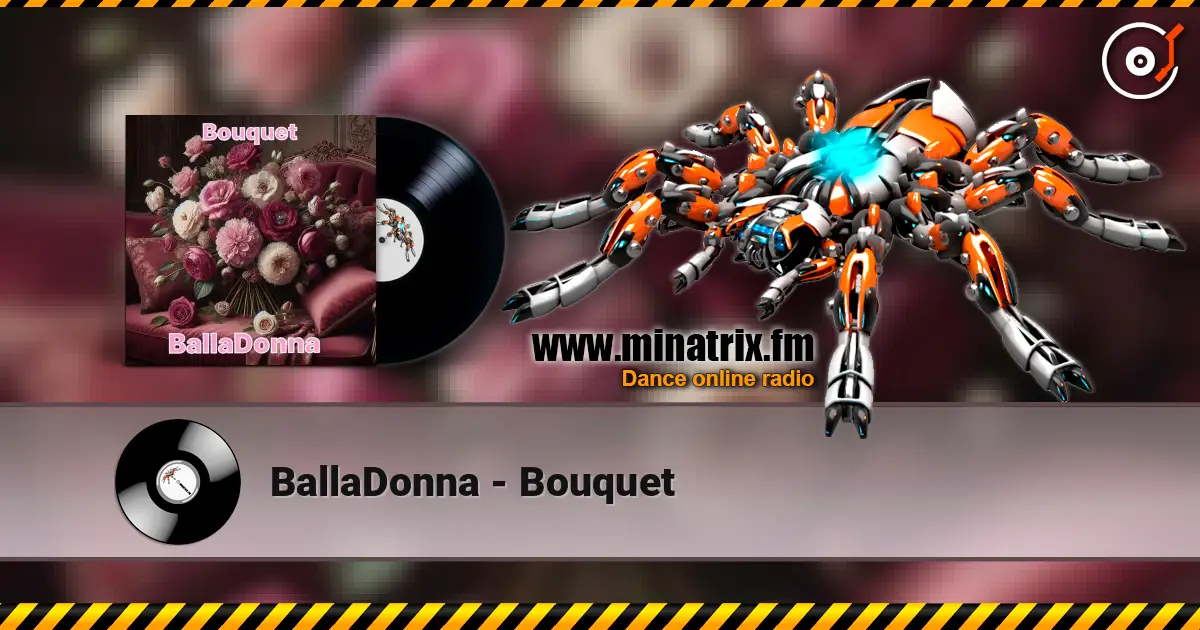 BallaDonna - Bouquet online in hoher Qualität hören | Minatrix.FM