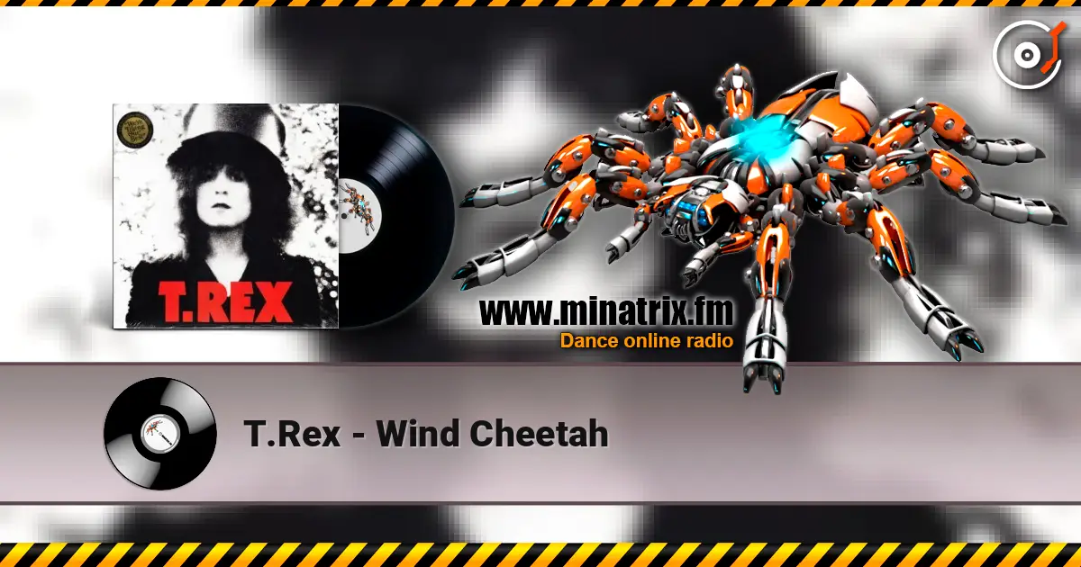 T.Rex - Wind Cheetah online in hoher Qualität hören | Minatrix.FM
