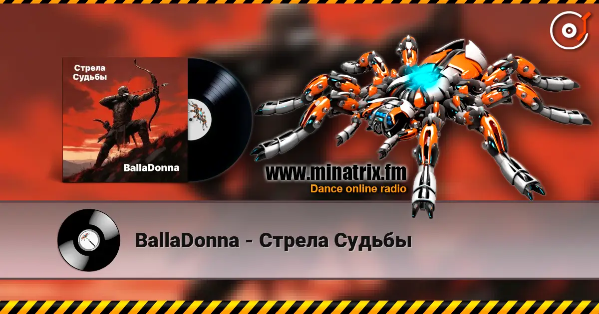 BallaDonna - Стрела Судьбы online in hoher Qualität hören | Minatrix.FM