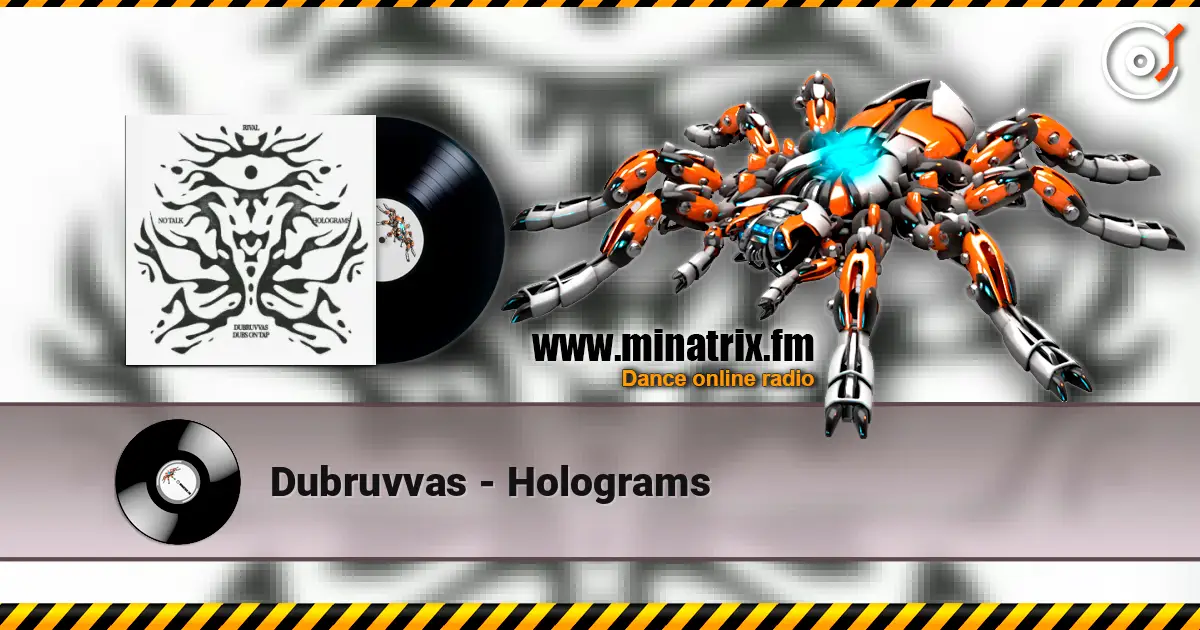 Dubruvvas - Holograms online in hoher Qualität hören | Minatrix.FM