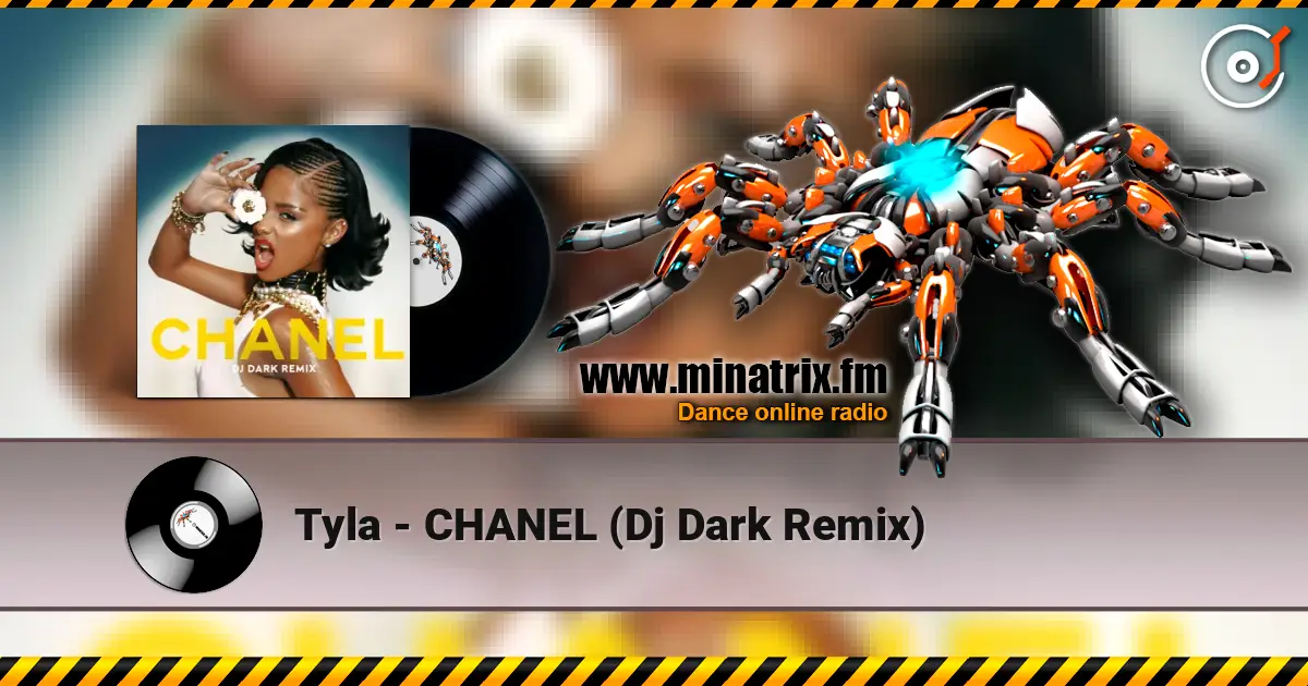 Tyla - CHANEL (Dj Dark Remix) online in hoher Qualität hören | Minatrix.FM