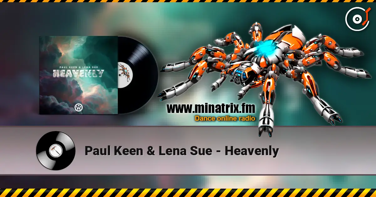 Paul Keen & Lena Sue - Heavenly online in hoher Qualität hören | Minatrix.FM