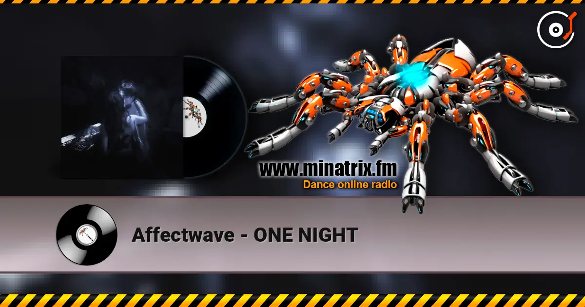 Affectwave - ONE NIGHT online in hoher Qualität hören | Minatrix.FM