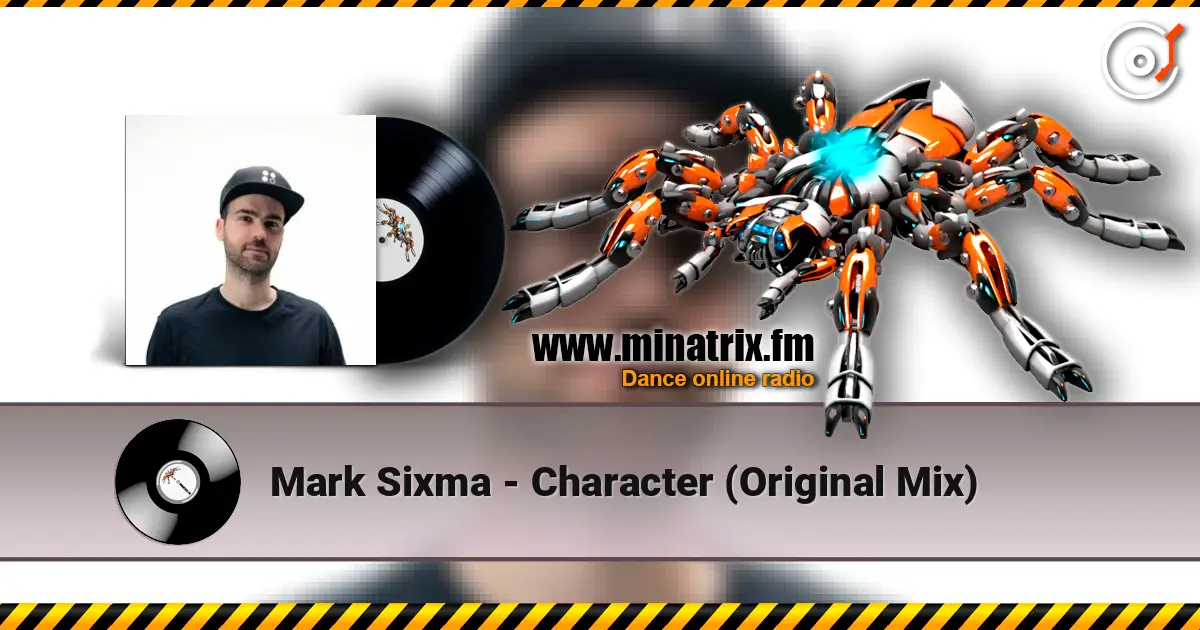 Mark Sixma - Character (Original Mix) online in hoher Qualität hören | Minatrix.FM
