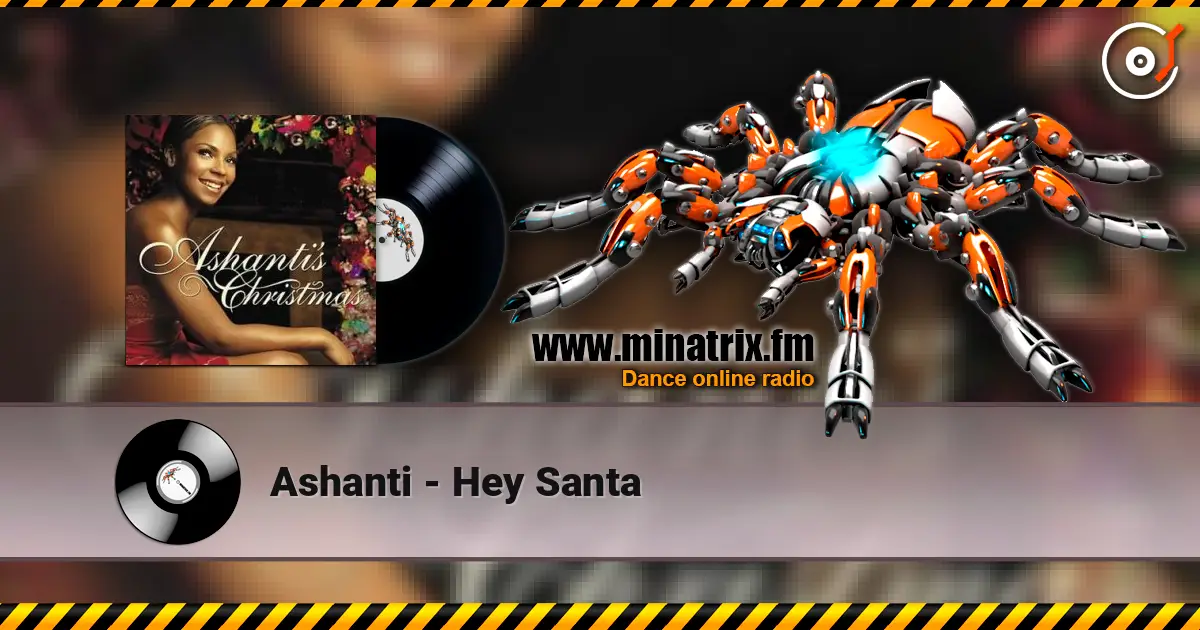 Ashanti - Hey Santa online in hoher Qualität hören | Minatrix.FM