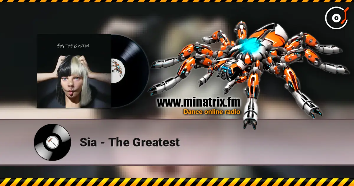 Sia - The Greatest online in hoher Qualität hören | Minatrix.FM