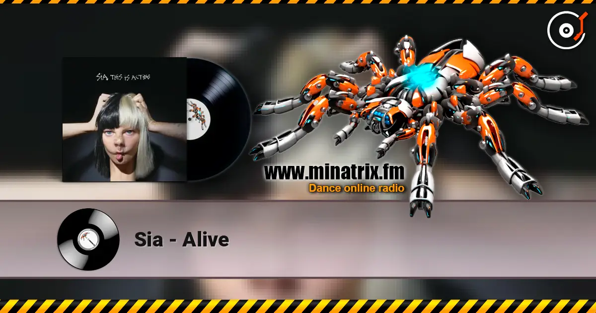 Sia - Alive online in hoher Qualität hören | Minatrix.FM
