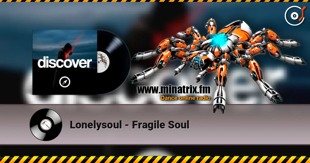 Lonelysoul - Fragile Soul online in hoher Qualität hören | Minatrix.FM