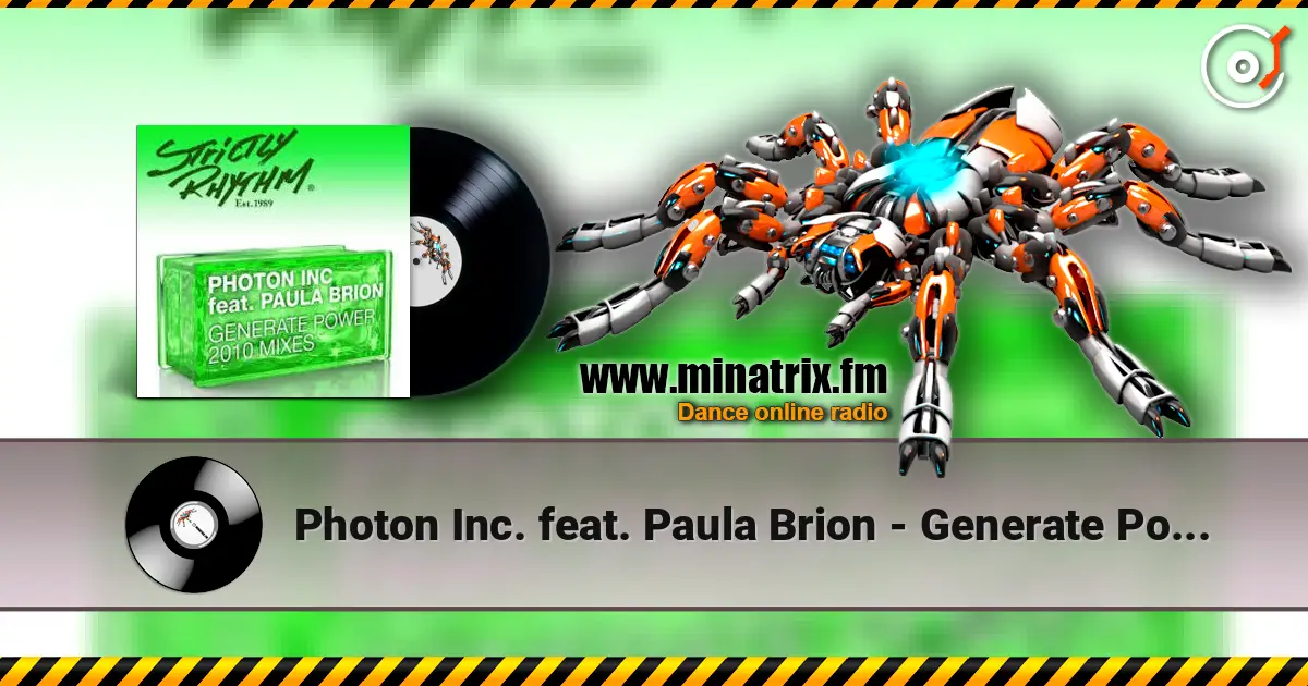 Photon Inc. feat. Paula Brion - Generate Power online in hoher Qualität hören | Minatrix.FM