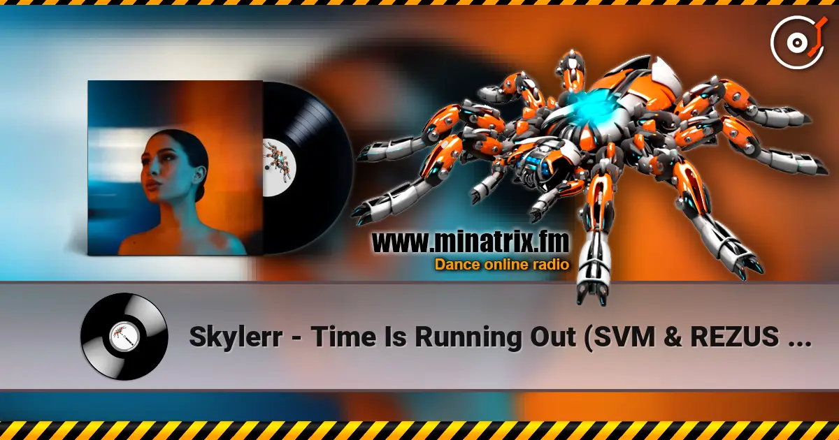 Skylerr - Time Is Running Out (SVM & REZUS Remix) online in hoher Qualität hören | Minatrix.FM