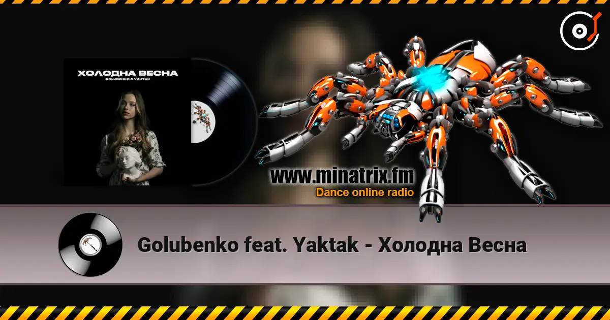 Golubenko feat. Yaktak - Холодна Весна online in hoher Qualität hören | Minatrix.FM
