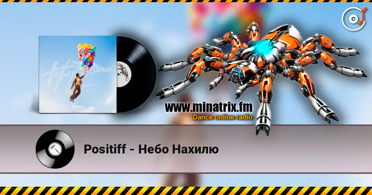 Positiff - Небо Нахилю online in hoher Qualität hören | Minatrix.FM