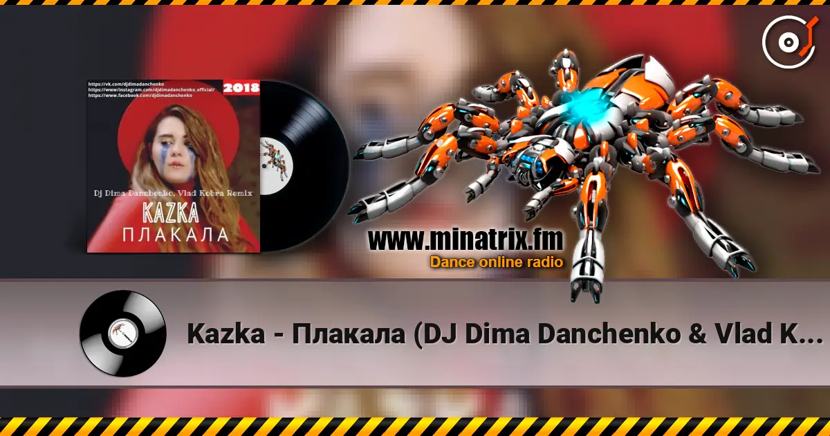 Kazka - Плакала (DJ Dima Danchenko & Vlad Kobra Remix 2018) online in hoher Qualität hören | Minatrix.FM